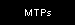 MTPs